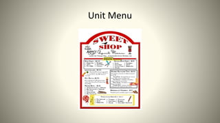 Unit Menu
 
