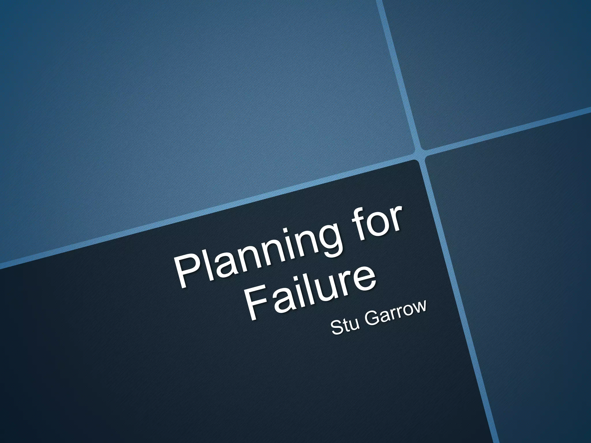 How to plan for failure as a startup?
