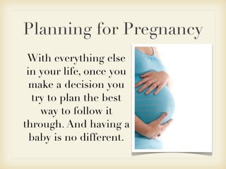 Planning for Pregnancy
