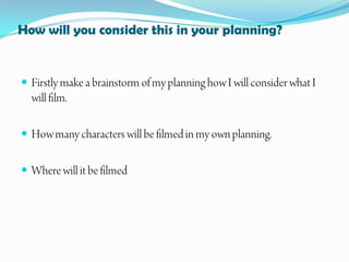 How will you consider this in your planning?










 