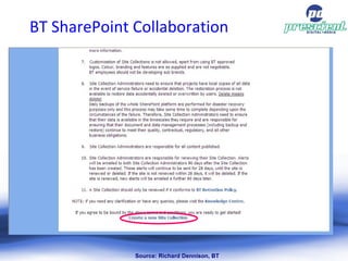 BT SharePoint Collaboration Source: Richard Dennison, BT 