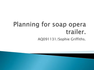 Planning for soap opera trailer. AQ091131/Sophie Griffiths. 