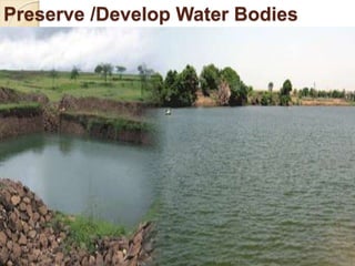 Preserve /Develop Water Bodies
 