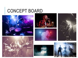 CONCEPT BOARD
 