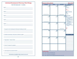 Individual Development Planning / Short Range                                    Women’s History Month                                                                                  March 2012
                                                                                           THURSDAY                         FRIDAY                   SATURDAY                           REMINDERS
                      Short Term Goals (next 1 - 4 months)
                                                                                                                                                                                FITREPS/Evals due:
                                                                                                                1                            2                              3   USN
                                                                                                         061/305                         062/304                      063/303
                                                                                                                                                                                15-E-5 (All)
Goal 1: _____________________________________________________________                                                                                                           31-W-5/4/3 (All)

___________________________________________________________________
                                                                                                                                                                                USMC
                                                                                                                                                                                31-Sgt (Active)


Goal 2: _____________________________________________________________                                                                                                           Mid-term Counseling due:
                                                                                                                                                                                USN
___________________________________________________________________                                                                                                             W-2 (All)
                                                                                                                                                                                E- 8/7 (All)
                                                                                        E-6 Advancement Exams                                       National Anthem Day

Goal 3: _____________________________________________________________                                                                                                           Boards convening:
                                                                                                                8                            9                             10   USN
___________________________________________________________________                                      068/298                         069/297                      070/296   06 - Reserve O-5 Line (PERS 8)
                                                                                                                                                                                06 - FTS O-5 Line (PERS 8)
                                                                                                                                                                                13 - FTS Transfer/Redesignation
                                                                                                                                                                                     #2 (PERS 92)
                                                                                                                                                                                20 - Active O-5 Staff (PERS 8)
Goal 4: _____________________________________________________________                                                                                                           20 - Active O-4 Staff Continuation
                                                                                                                                                                                     (PERS 8)
___________________________________________________________________                                                                                                             20 - Active staff Senior Service
                                                                                        E-5 Advancement Exams                                                                        College (PERS 8)
                                                                                                                                                                                22 - FY13 Chaplain Corps Ofﬁcer
                                                                                                                                                                                     Career Status Board
                                                                                                             15                            16                              17        (BUPERS 31)
Goal 5: _____________________________________________________________                                    075/291                         076/290                      077/289   22 - Active AJAG (PERS 8)
                                                                                                                                                                                26 - Active E-9 (PERS 8)
___________________________________________________________________                                                                                                             28 - Reserve Aviation Command
                                                                                                                                                                                     (CNATRA)



                                                                                                                                                                                USMC
                                                                                                                                                     Saint Patrick’s Day        None
1. My goals involve developing the following knowledge and skills: ______________       E-4 Advancement Exams

___________________________________________________________________                                          22                            23                              24
                                                                                                                                         083/283                      084/282
___________________________________________________________________


2. Activities and learning I will pursue to achieve my goals: ____________________                                                                                               MONTHLY GOALS
___________________________________________________________________
___________________________________________________________________
                                                                                                             29                            30                              31
                                                                                                         089/277                         090/276                      091/275


3. Target dates / milestone dates: ________________________________________
___________________________________________________________________
___________________________________________________________________


4. How will I measure my progress:_______________________________________
___________________________________________________________________
___________________________________________________________________


5. I will meet with my supervisor/mentor:___________________________________
                                                                                     This Month In History
___________________________________________________________________
                                                                                     March 2, 1867 - Birthday of Civil Engineer Corps.
___________________________________________________________________
                                                                                     March 3, 1871 - Navy Medical Corps established.
            Worksheets are available at https://wwwa.nko.navy.mil
                                                                                     March 7, 1966 - Department of Navy reorganized into present structure under CNO.

                                       226
 