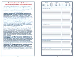 June 2012                          July 2012                         August 2012
        Center for Personal and Professional                                               S   M   T    W    T    F     S   S    M    T    W     T    F     S    S   M   T     W    T       F     S
                                                                                                                   1    2   1     2    3    4     5    6    7                   1    2       3    4
   Development Courses and Programs (continued)                                            3   4
                                                                                           10 11
                                                                                                    5
                                                                                                   12
                                                                                                         6
                                                                                                        13
                                                                                                              7
                                                                                                             14
                                                                                                                   8
                                                                                                                  15
                                                                                                                        9
                                                                                                                       16
                                                                                                                            8
                                                                                                                            15
                                                                                                                                  9
                                                                                                                                 16
                                                                                                                                      10
                                                                                                                                      17
                                                                                                                                           11
                                                                                                                                           18
                                                                                                                                                 12
                                                                                                                                                 19
                                                                                                                                                      13
                                                                                                                                                      20
                                                                                                                                                           14
                                                                                                                                                           21
                                                                                                                                                                 5   6
                                                                                                                                                                 12 13
                                                                                                                                                                          7
                                                                                                                                                                         14
                                                                                                                                                                                8
                                                                                                                                                                               15
                                                                                                                                                                                     9
                                                                                                                                                                                    16
                                                                                                                                                                                            10
                                                                                                                                                                                            17
                                                                                                                                                                                                 11
                                                                                                                                                                                                 18
                                                                                           17 18   19   20   21   22   23   22   23   24   25    26   27   28    19 20   21    22   23      24   25
The Command Training Team Indoctrination (CTTI) Course (CIN A-050-0001)                    24 25   26   27   28   29   30   29   30   31                         26 27   28    29   30      31
is four days in length. This course trains Command Training Team members, both
enlisted and ofﬁcers, to conduct the Navy Pride and Professionalism (NP&P) during                                                                                            Appointments
                                                                                            Thursday 21 June 2012
Command Indoctrination workshops and conduct other just-in-time-training as                _____________________________________________________________        _________________________        0600

required by the Commanding Ofﬁcer. In accordance with OPNAVINST 5354.1(series),            _____________________________________________________________        _________________________        0700
all commands are required to have a Command Training Team.                                 _____________________________________________________________        _________________________        0800

                                Prevention Programs                                        _____________________________________________________________        _________________________        0900

The Personal Responsibility and Values Education and Training (PREVENT)                    _____________________________________________________________        _________________________        1000
Course (CIN S-501-0150) is a three-day course designed to provide young Sailors            _____________________________________________________________        _________________________        1100
of all ratings age 18-25, ofﬁcer and enlisted, an opportunity to consider, discuss,        _____________________________________________________________        _________________________        1200
and reﬂect upon important personal choices and the potential consequences of their
                                                                                           _____________________________________________________________        _________________________        1300
decisions at a point in their lives when they are otherwise unlikely to do so. PREVENT
is the Navy’s primary resource designed to help young Sailors learn to make                _____________________________________________________________        _________________________        1400
appropriate choices in the areas of interpersonal responsibility, personal ﬁnances,        _____________________________________________________________        _________________________        1500
personal values, mental and physical well-being, and alcohol misuse and drug use           _____________________________________________________________        _________________________        1600
prevention. PREVENT is ideal to integrate as a proactive tool in your command
                                                                                           _____________________________________________________________        _________________________        1700
prevention plan as referenced in OPNAVINST 5350.4(series). Graduates leave with an
individually developed action plan, which serves as a catalyst for deck plate leadership   _____________________________________________________________        _________________________        1800
upon returning to their command. Courses are offered at CPPD Learning Sites, or
                                                                                            Friday 22 June 2012
over two weekends by CPPD Reservists in the NOSCs, and through Mobile Training             _____________________________________________________________        _________________________        0600
Teams to locations outside of CPPD Learning Site areas.
                                                                                           _____________________________________________________________        _________________________        0700
The Bearings Course (CIN P-500-0024) is a two-week course (10 instructional days).         _____________________________________________________________        _________________________        0800
This course provides participants life-management skills to junior Sailors (E1-E4)
                                                                                           _____________________________________________________________        _________________________        0900
determined to be “at risk” for completing their ﬁrst enlistment in the Navy or EAOS.
This course is supported by the following resources: Fleet and Family Support              _____________________________________________________________        _________________________        1000
Center (Stress/Anger Management, Financial Responsibility); Morale, Welfare, and           _____________________________________________________________        _________________________        1100
Recreation (MWR) provides high visibility for local programs; Center for Personal and      _____________________________________________________________        _________________________        1200
Professional Development (CPPD) provides drug and alcohol topics; Navy College
                                                                                           _____________________________________________________________        _________________________        1300
Program ofﬁce provides educational information and initial testing (ASSET); and
qualiﬁed Chaplains from the Spiritual Fitness Center who facilitate a self-introspective   _____________________________________________________________        _________________________        1400
personal growth retreat.                                                                   _____________________________________________________________        _________________________        1500

The Alcohol and Drug Abuse Managers/Supervisors (ADAMS) for Supervisors                    _____________________________________________________________        _________________________        1600
Course (CIN S-501-0120) is required training for all E5 and above personnel in ﬁrst-       _____________________________________________________________        _________________________        1700
line supervisory positions. This one-day course is designed to provide supervisors with    _____________________________________________________________        _________________________        1800
the skills and knowledge to be positive role models, prevent alcohol and drug abuse,
observe individuals under their supervision, document evidence of substandard               Saturday 23 June 2012
performance or misconduct, refer individuals to their command DAPA, and assist in          _____________________________________________________________        _________________________        0900
fulﬁlling aftercare responsibilities. Attendance is recommended every ﬁve years to stay    _____________________________________________________________        _________________________        1100
abreast of the latest policies.                                                            _____________________________________________________________        _________________________        1300
The Alcohol and Drug Abuse Managers/Supervisors (ADAMS) for Supervisors                    _____________________________________________________________        _________________________        1500
Facilitator Training Course (CIN S-501-0110) is a three-day course which                   _____________________________________________________________        _________________________        1700
qualiﬁes candidates from commands to become certiﬁed to facilitate the ADAMS for
Supervisors course at their commands in accordance with the OPNAVINST 5350.4
series. The one-day ADAMS for Supervisors course (S-501-0120) is a prerequisite             Sunday 24 June 2012
to attend this course.                                                                     _____________________________________________________________        _________________________        0900

                                                                                           _____________________________________________________________        _________________________        1100

                                                                                           _____________________________________________________________        _________________________        1300

                                                                                           _____________________________________________________________        _________________________        1500

                                                                                           _____________________________________________________________        _________________________        1700



                                                                                                                                                81
                                         180
 