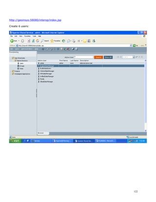 http://geoinsys:58080/interop/index.jsp

Create 6 users:




                                          122
 