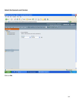 Select the Scenario and Version




Click on Go




                                  149
 