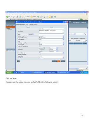 Click on Save.

You can see the added member as NetProfit in the following screen;




                                                                     17
 