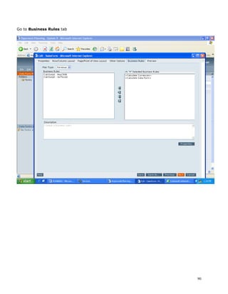 Go to Business Rules tab




                           90
 