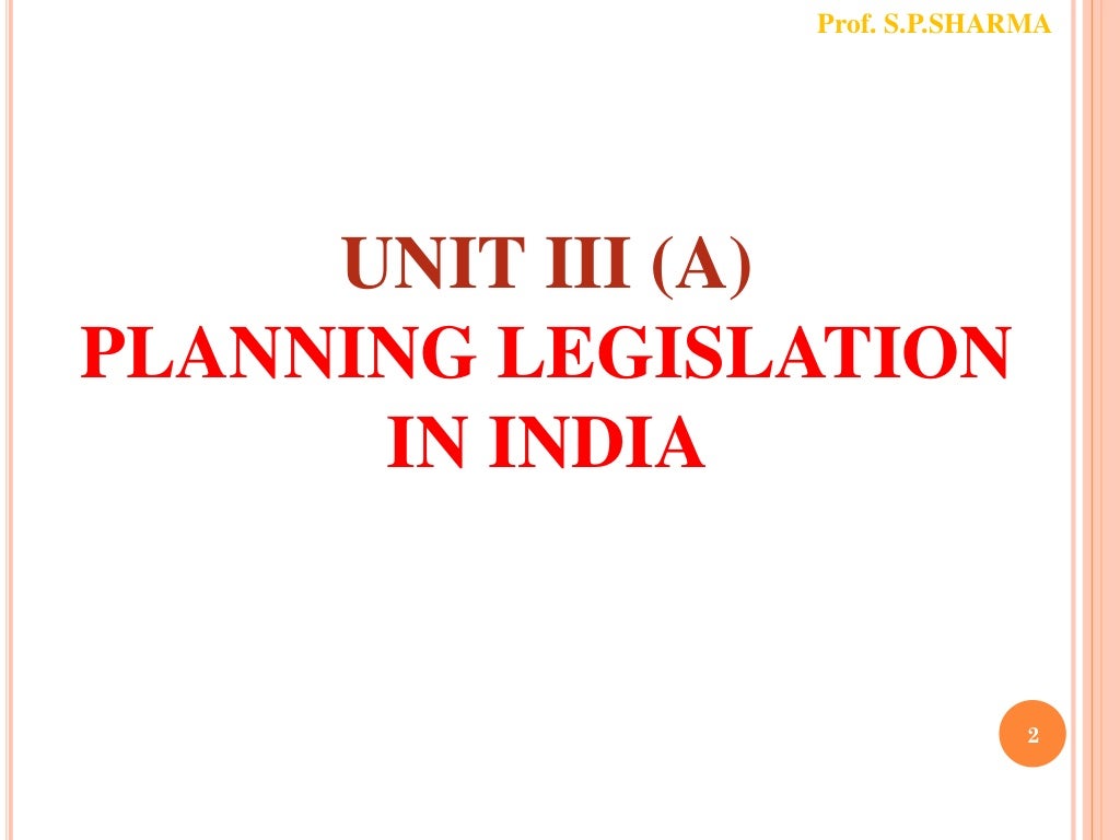 Planning Legislation in India (Town Planning)