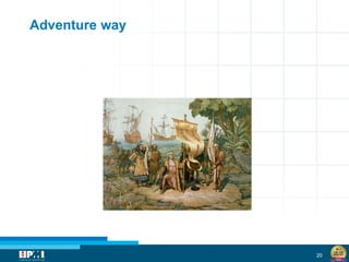 20
Adventure way
 