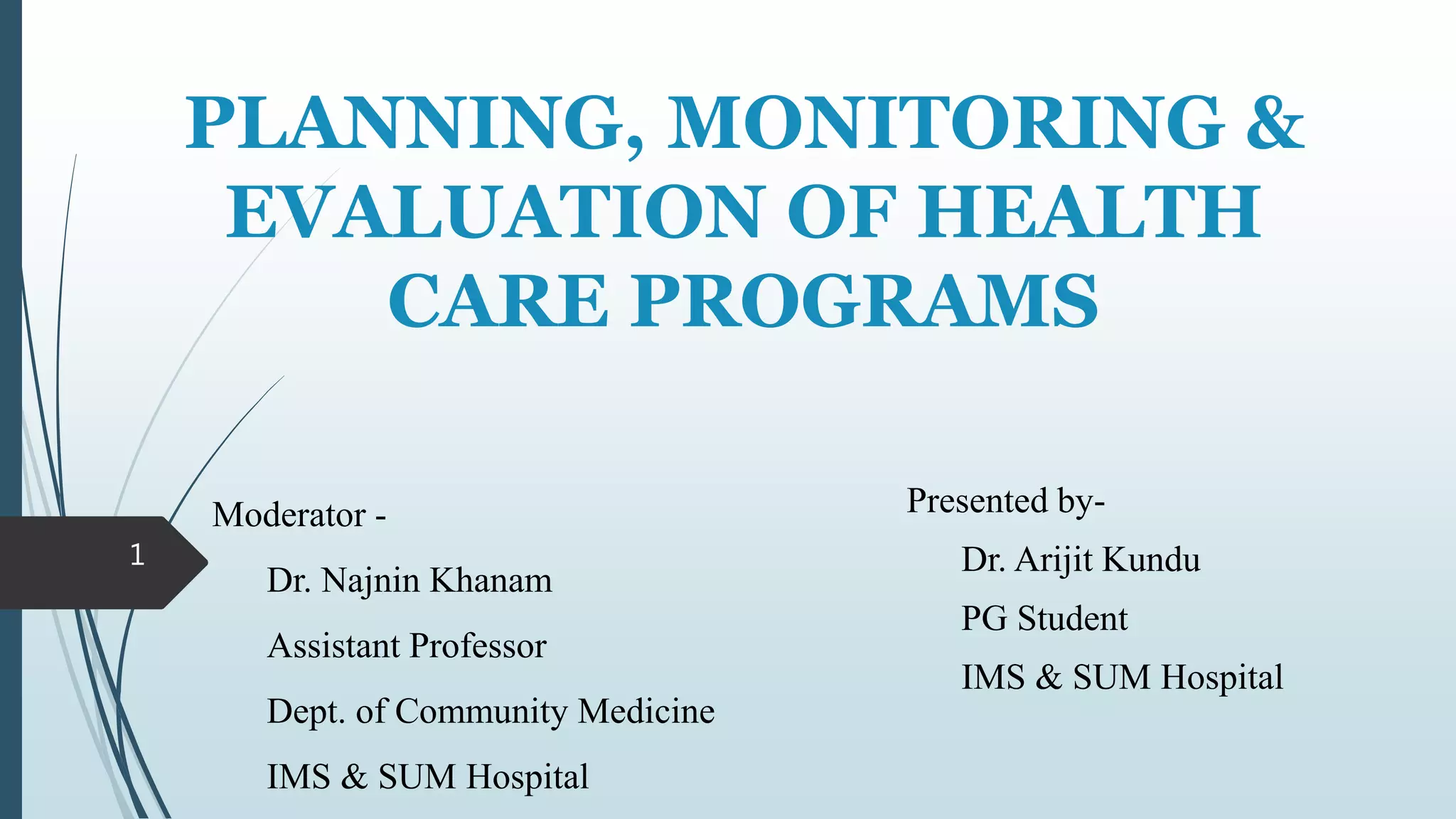 Planning, monitoring & evaluation of health care program | PPTX