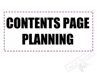 CONTENTS PAGE PLANNING 