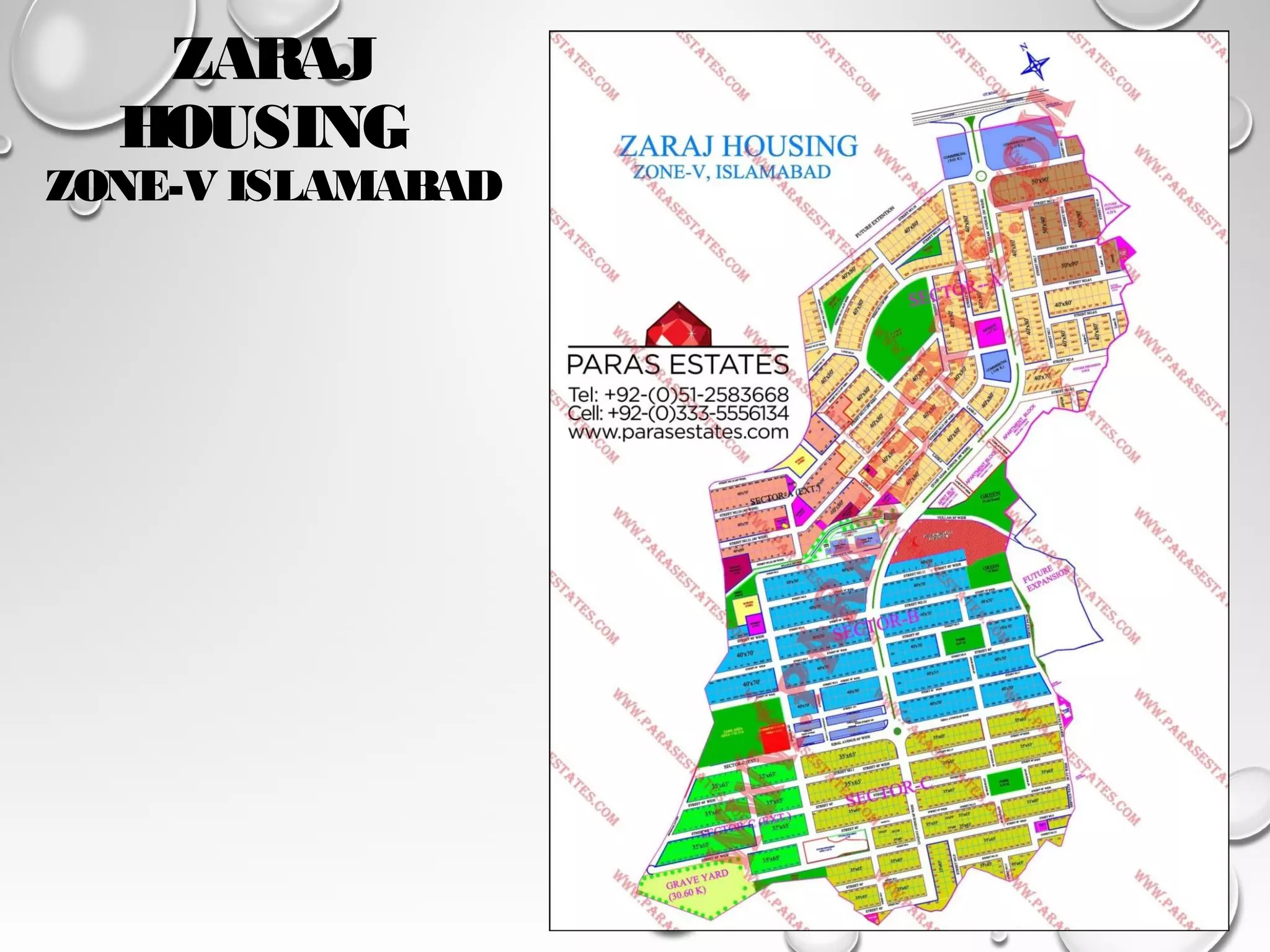 ZARAJ 
HOUSING 
ZONE-V ISLAMABAD 
 