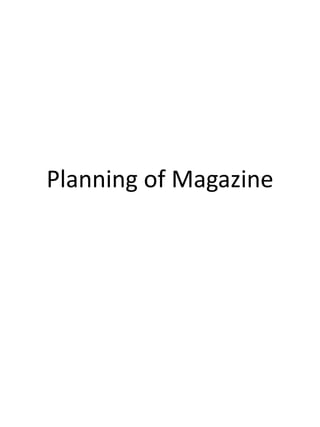 Planning of Magazine 