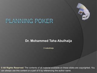 Dr. Mohammed Taha Abulhaija
© mabulhaija
© All Rights Reserved: The contents of all material available on these slides are copyrighted. You
can always use this content or a part of it by referencing the author name.
 