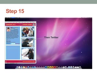 Step 15

Then Twitter

 