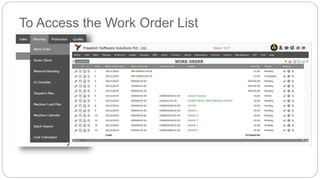 To Access the Work Order List
 
