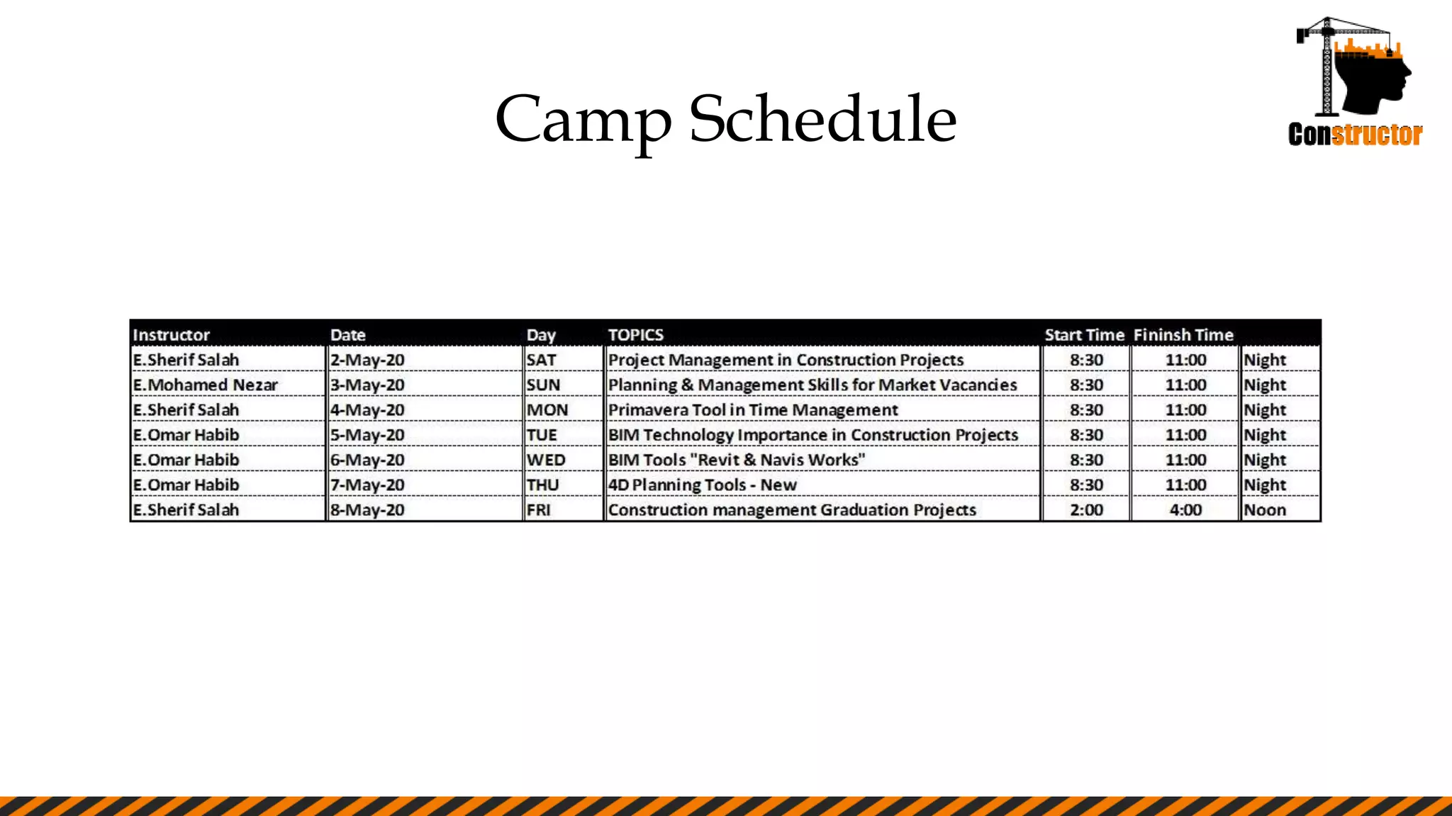 Camp Schedule
 
