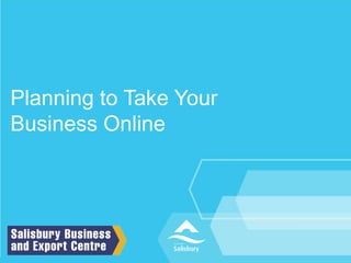Planning to Take Your Business Online 