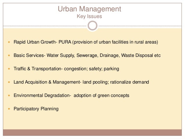planning and management in urban areas Planning for urban development in india commercial areas being restricted to physical planning of a city and its immediate periphery, master plans have not. planning and management in urban areas Planning for urban development in india commercial areas being restricted to physical planning of a city and its immediate periphery, master plans have not.