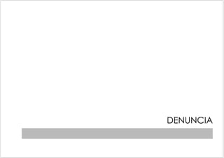 DENUNCIA
 