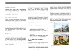 32
PROYECTO DE VIVIENDA SOCIAL Y REFORMA URBANA HABITACIONAL PARA LA LAGUNA DE SAN ANTONIO EN LA CIUDAD DE RIOBAMBA
2.5 MARCOL LEGAL:
2.5.1 DERECHO AL HABITAT:
Constitución Título II.- Derechos.- Capitulo II.- Derechos del buen
vivir.- Sección Segunda.- Ambiente sano.- Art. 14: “Se reconoce el
derecho de la población a vivir en un ambiente sano y ecológicamente
equilibrado, que garantice la sostenibilidad del buen vivir, Sumak
Kawsay.” (Asamblea Nacional 2008, 2015)
2.5.2 POLÍTICAS EN EL ECUADOR:
Capítulo 4 “De los derechos económicos, sociales y culturales”, Sección
primera: Art. 30 “La propiedad, en cualquiera de sus formas y mientras
cumpla su función social, constituye un derecho que el Estado
reconocerá y garantizará para la organización de la economía”.
Art. 32 “Para hacer efectivo el derecho a la vivienda y a la conservación
del medio ambiente, las municipalidades podrán expropiar, reservar y
controlar áreas para el desarrollo futuro de conformidad con la ley. El
estado estimulará los programas de vivienda social”. (Asamblea
Nacional 2008, 2015)
Bono de la vivienda:
“Es una ayuda económica que el gobierno nacional entrega a una familia
ecuatoriana como premio a su esfuerzo por ahorrar, sirve para comprar
una vivienda, para construir una en un terreno que es legalmente de la
familia, o para mejorar la vivienda de la familia.”…”Es un subsidio
único y directo con carácter no reembolsable que otorga el Estado
Ecuatoriano por medio del Ministerio de Desarrollo Urbano y Vivienda
MIDUVI”. (MIDUVI, 2015)
2.5.3 MINISTERIO DE DESARROLLO URBANO Y VIVIENDA:
“El ministerio de Desarrollo Urbano y Vivienda es la institución rectora
de la vivienda en el país, encargada de dinamizar las actividades
económicas vinculadas con la construcción y edificación de conjuntos
habitacionales, generar nuevas plazas de trabajo a fin de reducir el alto
nivel de desempleo y subempleo, así como los índices de emigración de
trabajadores calificados y no calificados”. (MIDUVI, 2015)
“Esta institución estimula los programas de vivienda de interés social
para hacer efectivo el derecho de los ciudadanos a la vivienda digna,
gestionando la obtención de los recursos necesarios para cumplir con la
entrega de la compensación social directa del bono de la vivienda a los
sectores más vulnerables de la población y de esta manera propicia un
hábitat adecuado.” (MIDUVI, 2015)
2.5.4 OBJETIVOS DEL MIDUVI EN EL ÁMBITO
HABITACIONAL:
 Focalizar las inversiones públicas en el sector de la vivienda
hacia los sectores sociales con menores ingresos.
 Promover la activa participación del sector privado en la
construcción y financiamiento de viviendas de interés social.
 Potenciar el uso de tecnologías alternativas en la construcción
de viviendas.
 Realizar reformas legales pertinentes para facilitar la dotación
de vivienda digna para la comunidad. (MIDUVI, 2015)
2.5.5 DESCRIPCION LEY DE SUELO, HABITAT Y
VIVIENDA:
Es promovido por la Subsecretaría de Hábitat y Asentamientos Humanos
del MIDUVI y la Secretaría Nacional de Planificación y Desarrollo, tiene
como objetivo dotar a los municipios de las herramientas necesarias para
planificar su ordenamiento territorial y hacer efectivo su desarrollo local.
El ordenamiento territorial tiene como fin “complementar la dimensión
económica y social con la dimensión territorial”, racionalizando las
intervenciones sobre el territorio y definiendo las estrategias para su
desarrollo. La política de suelo de cada gobierno local se implementa a
partir de la definición y regulación del uso, ocupación y manejo del
suelo, en respuesta a un particular modelo de desarrollo territorial.
Planificar significa poner sobre la mesa los intereses de todas las
personas y garantizar los derechos humanos por medio de actuaciones
en el territorio. Es por esto que la planificación del territorio debe ser
entendida como una construcción social y colectiva que le pertenece a la
ciudadanía. Se trata de un proceso político con base técnica, que requiere
de soporte normativo y legislativo por parte del Estado. La Ley Orgánica
propone definir el marco legal de acción para que los gobiernos locales
puedan llevar a la práctica su propio modelo territorial, mediante la
definición de instrumentos urbanísticos y de gestión de suelo.
(MIDUVI, 2015)
Grafico 80 Viviendas del MIDUVI Pichincha, fuente:
https://www.flickr.com/photos/miduviecuador/6512290337/in/photostream /
Grafico 81 Viviendas MIDUVI Guayaquil, fuente:
https://www.flickr.com/photos/miduviecuador/6876169684/in/photostream/
 