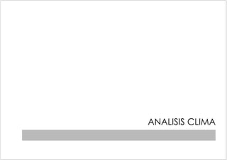 ANALISIS CLIMA
 