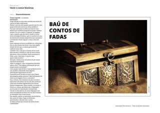Slide 4 Desenvolvimento
Tempo sugerido: 35 minutos.
Orientações:
Traga um baú ou uma caixa com diversos livros de
contos de fadas tradicionais.
Divida a sala em cinco grupos, garanta que em cada
grupo tenha pelo menos um aluno alfabético.
Peça que cada grupo escolha um título de uma
história que nenhum integrante do grupo conheça.
Oriente-os a ler o título e a explorar as imagens,
capa e a quarta capa dos livros. Auxilie a turma
nesta estratégia de leitura, que se constitui em uma
ferramenta de extrema importância para promover
o letramento visual e aguçar o senso crítico do
leitor.
Deixe expostos os livros escolhidos por cada grupo,
leia os cinco títulos dos livros e faça uma rápida
eleição do livro que os alunos gostariam de
conhecer nesta aula.
Combine com a sala que os demais livros serão
lidos durante a semana na roda de leitura diária.
Apresente o livro escolhido, lendo novamente o
título, autor, ilustrador e a quarta capa.
Qual o título do livro?
Será que o título já nos traz pistas do que vamos
encontrar na história?
Sobre as imagens, o que conseguimos descobrir
sobre o livro? Tem alguma informação que nos
proporcionou curiosidade?
Leia a quarta capa do livro. O que acabamos de ler
nos auxiliou a desvendar mais algumas
informações importantes do livro?
É possível prever do que se trata o livro? Quais
personagens podem aparecer? Qual informação (de
texto ou de imagem) levou a esta ideia?
Faça a leitura. Este momento da aula traz toda a
importância da leitura em voz alta pelo professor
como uma atividade significativa para formar
leitores competentes. Neste contato, ao escutar a
leitura as crianças aprendem que a linguagem
escrita pode ser reproduzida e interpretada.
Garante as descobertas de novas linguagens por
meio da mediação da leitura em voz alta trazendo
as interações com o texto escrito.
Em seguida, explore as principais características
dos contos de fadas, traga os elementos
apresentados e discuta com a turma:
As ideias prévias que tivemos da leitura foram
confirmadas?
Quais personagens aparecem na história?
Plano de aula
Ouvir e contar histórias
Associação Nova Escola © - Todos os direitos reservados.
 