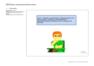 Slide 10 Encerramento
Tempo sugerido: 1 minuto.
Orientações: Leia para os alunos o encerramento e
logo após peça que a turma também leia, em
conjunto.
Propósito: Resumir o que foi explorado na aula.
Plano de aula
Representação e comparação dos números naturais
Associação Nova Escola © - Todos os direitos reservados.
 