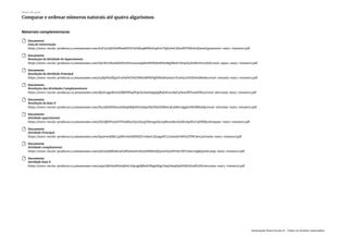 Materiais complementares
Documento
Guia de Intervenção
https://nova-escola-producao.s3.amazonaws.com/h9Y3s5SjEHwWbaMZY6UXrhRaqRRWzf2qPvvUYgFyDzCdZndZVTB6tA3X9nxS/guiainterv-mat3-01num02.pdf
Documento
Resolução da Atividade de Aquecimento
https://nova-escola-producao.s3.amazonaws.com/XpUKvUB3mhKXXtvF6n5savuQxK68WWdmWNuMgXBuFrUhnyX4AG8EcPcvz3HZ/resol-aquec-mat3-01num02.pdf
Documento
Resolução da Atividade Principal
https://nova-escola-producao.s3.amazonaws.com/x4RpPE9ffjq9TcsD9PwTAZTBWudWWDgWBDyKnJwycCE2wf4cHrPjYAvhMmke/resol-ativaula-mat3-01num02.pdf
Documento
Resolução das Atividades Complementares
https://nova-escola-producao.s3.amazonaws.com/djxD23gsMzGxXBBPWhqNVpCkcAm83jtgdqMejGEcw38yCyNeacfBTw39HWcy/resol-ativcomp-mat3-01num02.pdf
Documento
Resolução da Raio X
https://nova-escola-producao.s3.amazonaws.com/Nu33BXKNbux36BAqSBQnEh65Q9yGKyYkdrNZRe63K3ABv5xjgyhvMGBWj9Qe/resol-ativraiox-mat3-01num02.pdf
Documento
Atividade aquecimento
https://nova-escola-producao.s3.amazonaws.com/ZXcQBXPvumVYFhwkE4Vq52XacgTHnvgtZAvrqMm3tBrnXzEE5Sp8E7C9ZWMj/ativaquec-mat3-01num02.pdf
Documento
Atividade Principal
https://nova-escola-producao.s3.amazonaws.com/Q4wv9vkRkC4yJBYrzHefJPRXJYcveJkeU3XmgaPCC22SuxNrrRN7zTPdUJw5/ativaula-mat3-01num02.pdf
Documento
Atividade complementar
https://nova-escola-producao.s3.amazonaws.com/9d7snAJdWskGxF9PJAmsnYuX84SFRjWxQTpvseVtyaNYvKr7fFU5wtc7egkQ/ativcomp-mat3-01num02.pdf
Documento
Atividade Raio X
https://nova-escola-producao.s3.amazonaws.com/aajacEjKrhyRNrxQrhvCrQu9gQMbrEDBqyKKgcYxqZAwqNjzbYAEGZmfK5P8/ativraiox-mat3-01num02.pdf
Plano de aula
Comparar e ordenar números naturais até quatro algarismos
Associação Nova Escola © - Todos os direitos reservados.
 