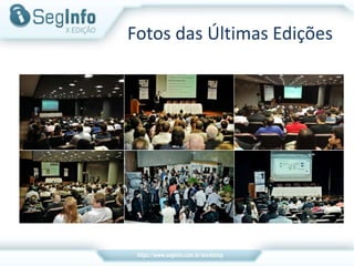Fotos das Últimas Edições
 