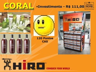 CORAL 120 Pontos CAS Investimento - R$ 111,00 