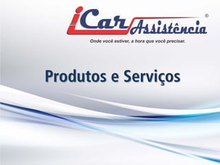 Produtos e Serviços  