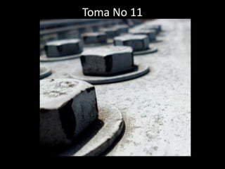 Toma No 11