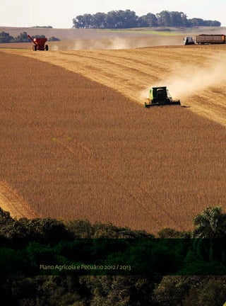 Plano Agrícola e Pecuário 2012 / 2013



Plano Agrícola e Pecuário 2012 / 2013
 