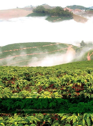 Plano Agrícola e Pecuário 2012 / 2013



Plano Agrícola e Pecuário 2012 / 2013
 