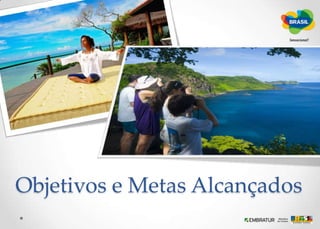 Objetivos e Metas Alcançados