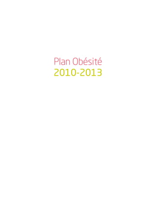 Plan Obésité
2010-2013
 