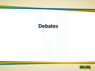 Debates
 