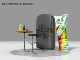 ESPAÇO INTERATIVO com mesa para jogar e DEGUSTAR o produto com ativação de PROMOTORES.
