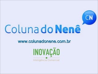 www.colunadonene.com.br
 