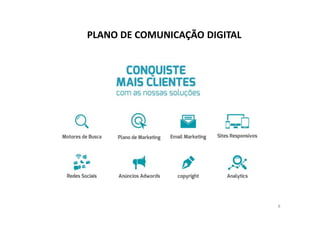 PLANO DE COMUNICAÇÃO DIGITAL 
8 
 
