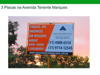 3 Placas na Avenida Tenente Marques
 