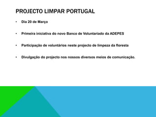 Projecto limpar portugalDia 20 de Março