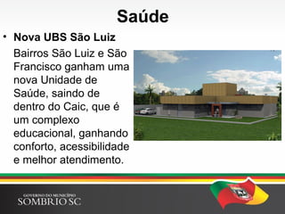 Obras
• Ruas da São José:
. Antônio Simão;
. Vivil Kozuchovski;
. Zefereino Alves;
. Pedro Coelho;
 
