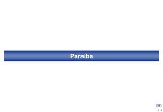 Paraíba




          111
 