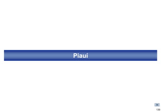Piauí




        139
 