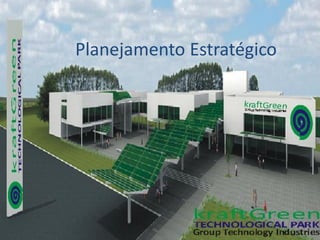 Planejamento Estratégico
 